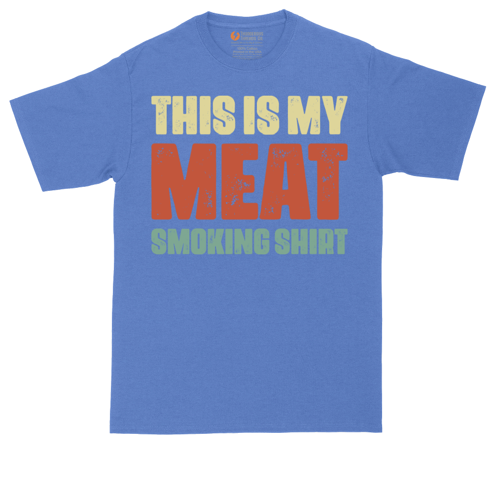 This is My Meat Smoking Shirt | Mens Tall T-Shirt