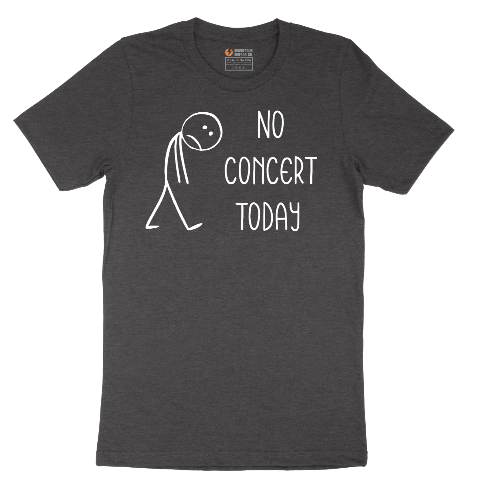 No Concert Today - Mens T-Shirt - Sizes S - 6XL