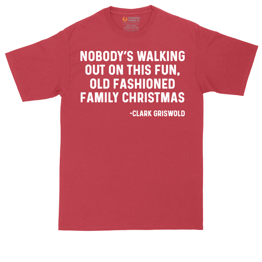 Nobody's Walking Out on This Fun Family Christmas | Mens Tall T-Shirt