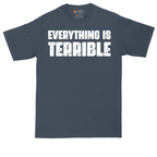Everything is Terrible | Mens Tall T-Shirt