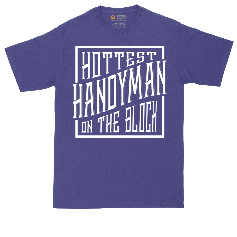 Hottest Handyman on the Block | Mens Tall T-Shirt