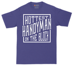 Hottest Handyman on the Block | Mens Tall T-Shirt