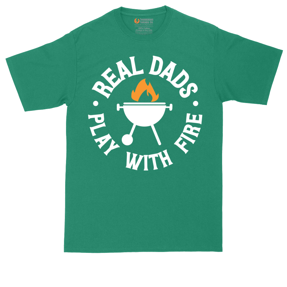 Real Dads Play with Fire | Mens Tall T-Shirt