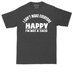 I Can't Make Everyone Happy I'm Not a Taco | Mens Tall T-Shirt