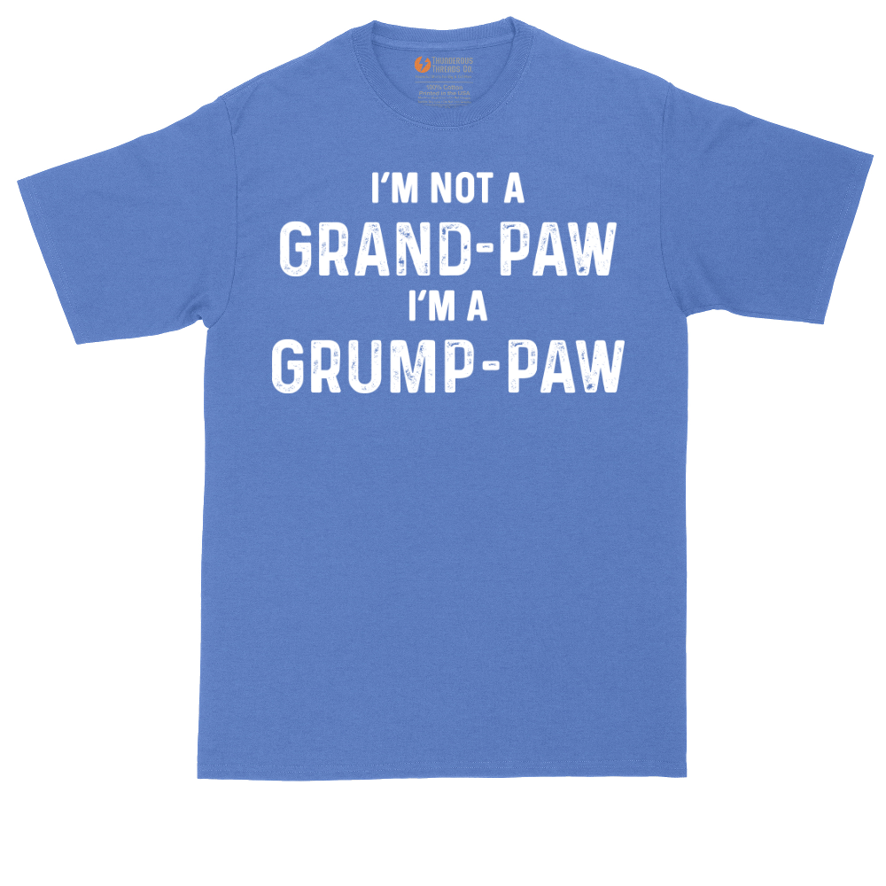 I'm Not a Grand Paw I'm a Grump Paw | Mens Tall T-Shirt