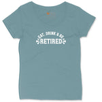 Eat Drink and Be Retired Ladies Curvy Tee - Surf Blackout