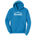 Eat Drink and Be Retired Ladies Hoodie - Sapphire