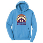 Eat Trash Do Crime Ladies Hoodie - Aquatic Blue