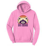 Eat Trash Do Crime Ladies Hoodie - Candy Pink