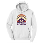 Eat Trash Do Crime Ladies Hoodie - White
