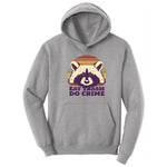 Eat Trash Do Crime - Mens & Ladies T-Shirt Hoodie - Athletic Heather