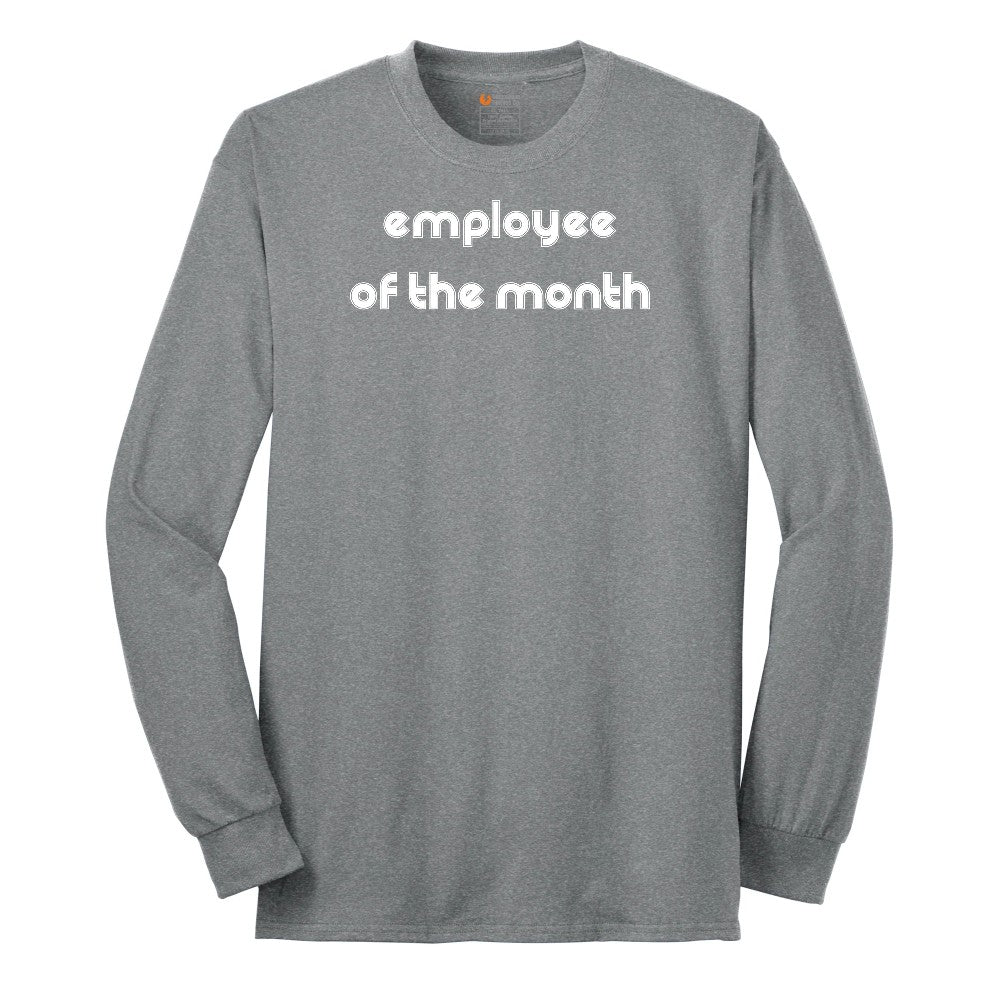 Employee of the Month - Mens Ladies T-Shirt Long Sleeve Tee - Athletic Grey