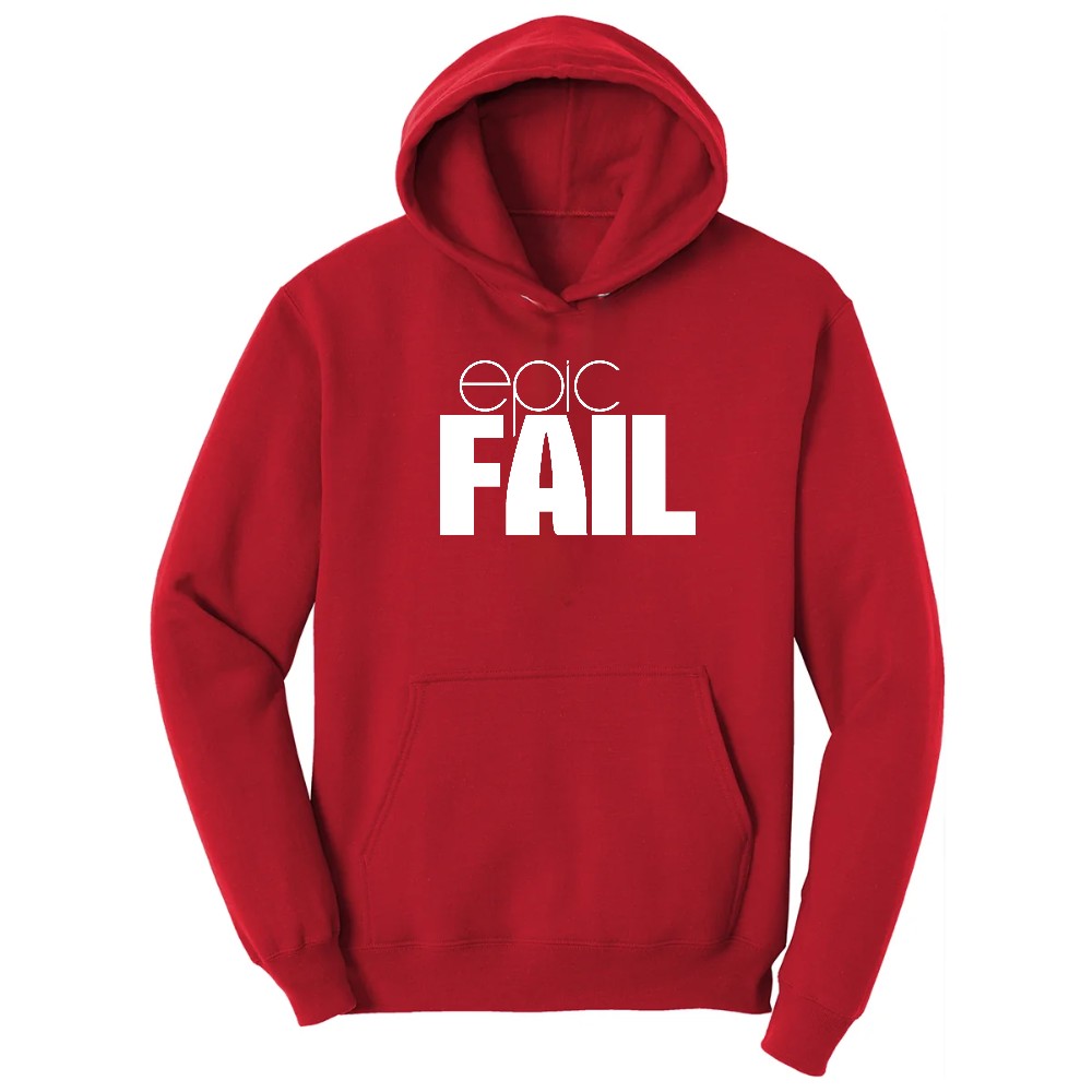 Epic Fail - Mens & Ladies T-Shirt Hoodie - Red