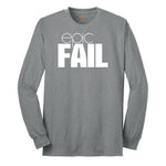 Epic Fail - Mens & Ladies T-Shirt Long Sleeve Tee - Athletic Grey