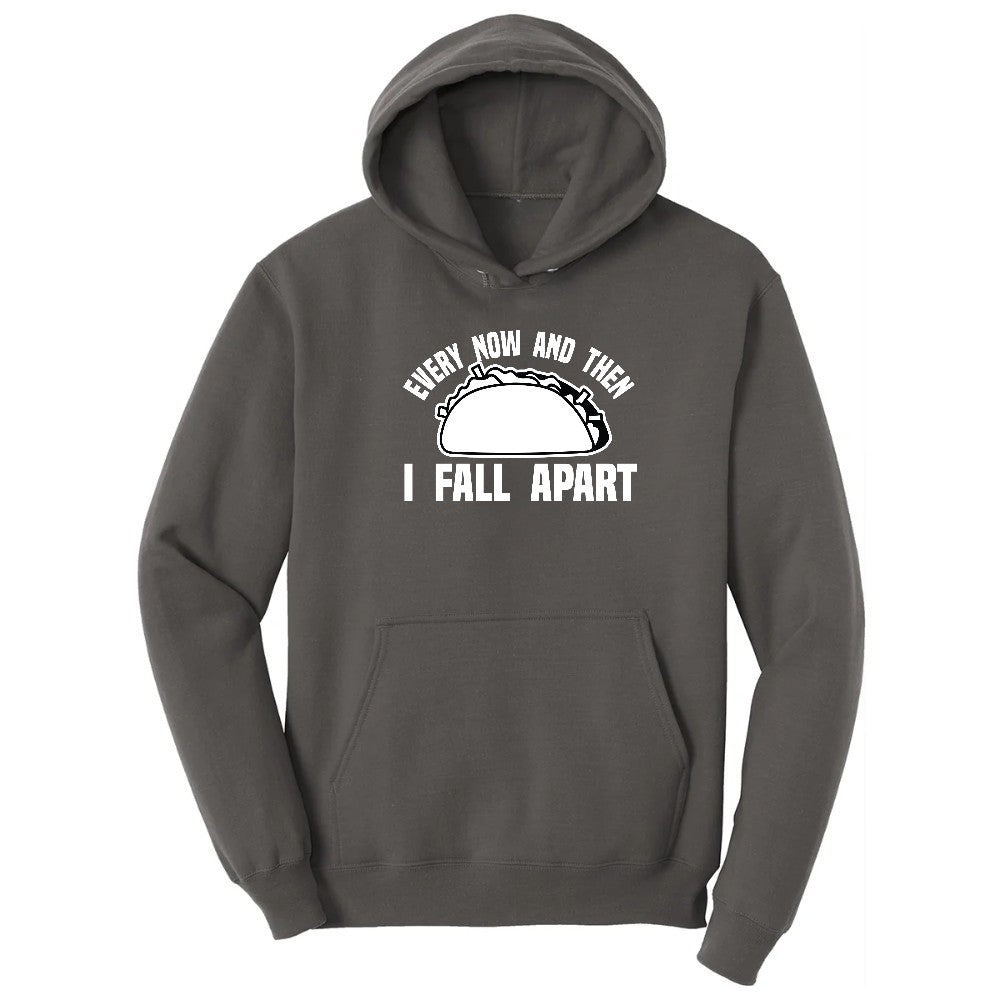 Every Now and Then I Fall Apart Hoodie - Charcoal