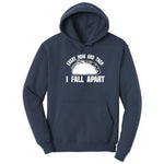 Every Now and Then I Fall Apart Hoodie - Navy