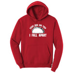 Every Now and Then I Fall Apart Hoodie - Red