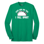 Every Now and Then I Fall Apart Long Sleeve Tee - Kelly Green