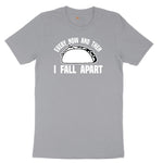 Every Now and Then I Fall Apart Short Sleeve Tee - Athletic Heather Grey