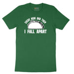 Every Now and Then I Fall Apart Short Sleeve Tee - Athletic Kelly