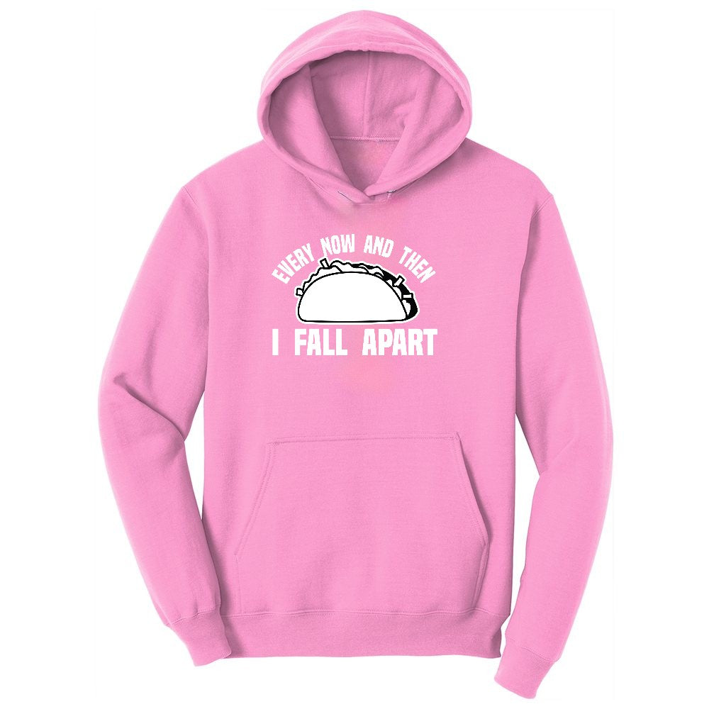 Every Now and Then I Fall Apart Toddler Hoodie - Candy Pink