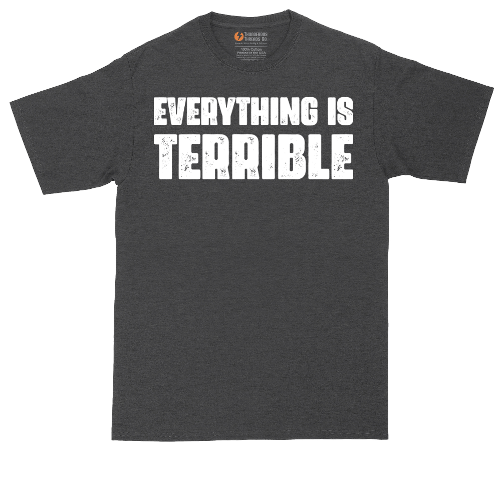 Everything is Terrible tall t-shirt for men in Dark Heather Grey