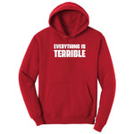 Everything is Terrible - Mens & Ladies T-Shirt Hoodie - Red
