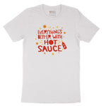 Everythings Better with Hot Sauce Short Sleeve Tee - White