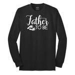 Father to Be Long Sleeve Tee - Jet Black