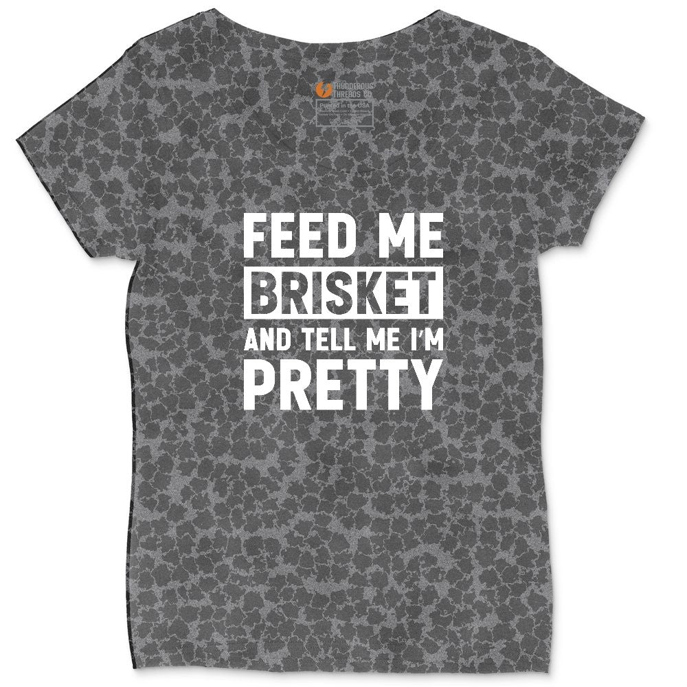 Feed Me Brisket and Tell Me I'm Pretty Ladies Curvy Tee - Black Leopard
