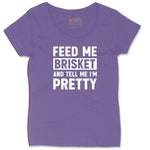 Feed Me Brisket and Tell Me I'm Pretty Ladies Curvy Tee - Vintage Purple