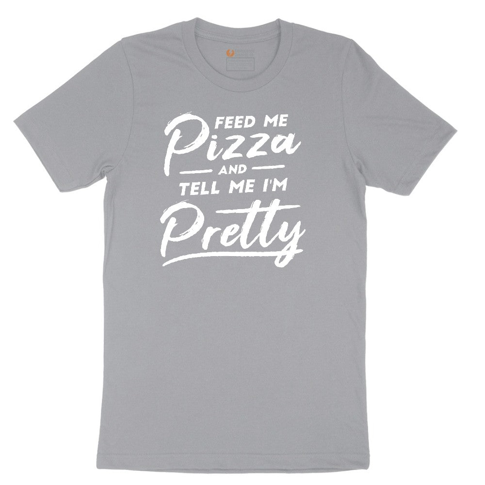 Feed Me Pizza and Tell Me I'm Pretty Short Sleeve Tee - Athletic Heather Grey
