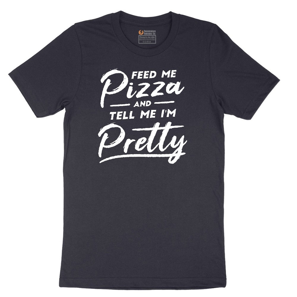 Feed Me Pizza and Tell Me I'm Pretty Short Sleeve Tee - Deep Navy