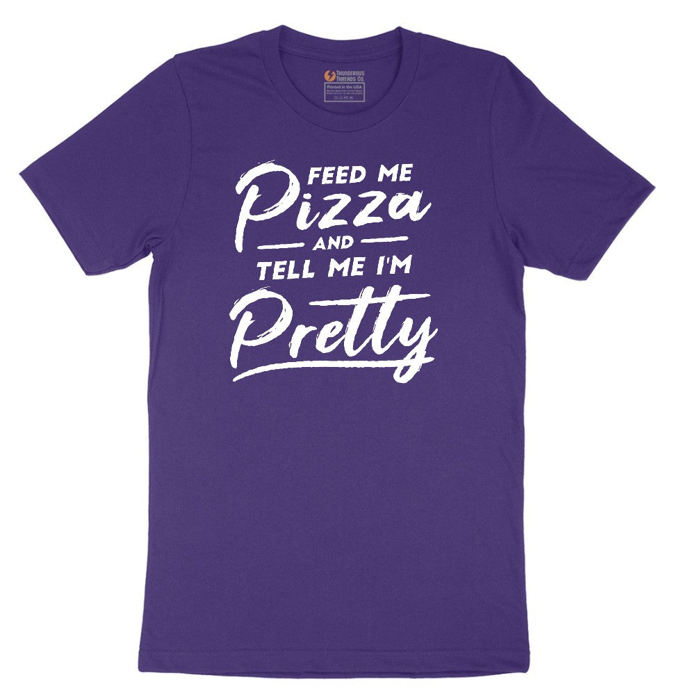 Feed Me Pizza and Tell Me I'm Pretty Short Sleeve Tee - Team Purple