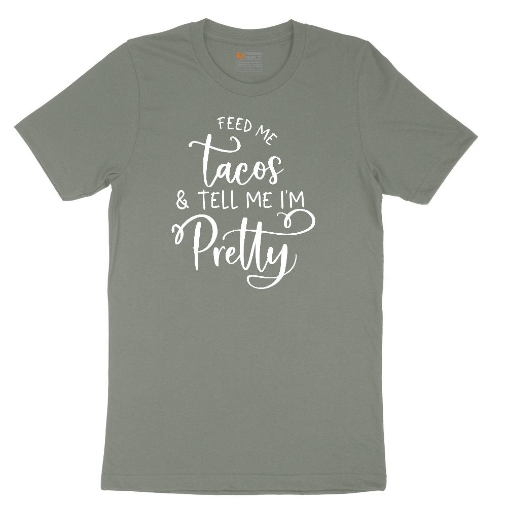 Feed Me Tacos and Tell Me Im Pretty Ladies Short Sleeve Tee - Bamboo Blackout