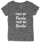 First We Fiesta then We Siesta Ladies Curvy Tee - Black Leopard