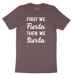 First We Fiesta then We Siesta Ladies Short Sleeve Tee - Sangria Blackout