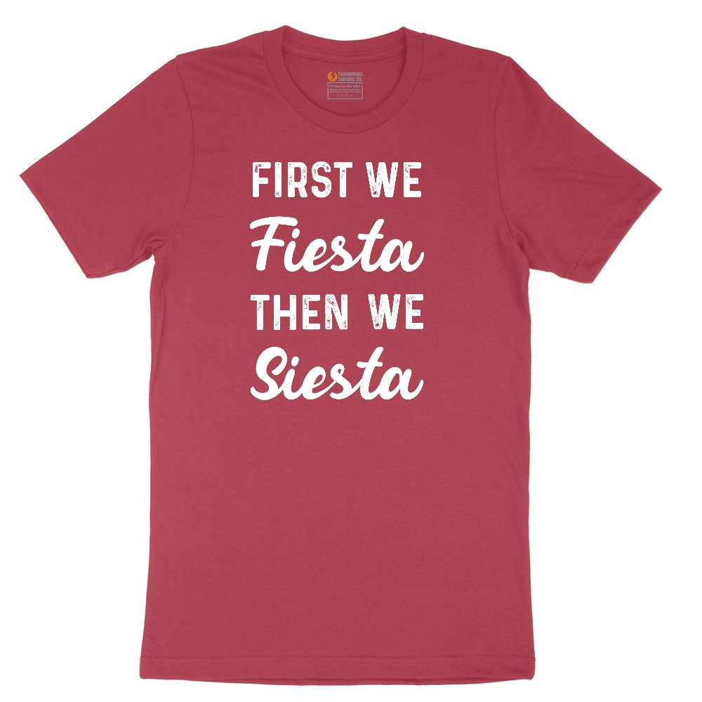 First We Fiesta then We Siesta Ladies Short Sleeve Tee - Vintage Red
