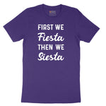 First We Fiesta then We Siesta Short Sleeve Tee - Team Purple