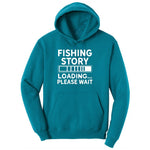 Fishing Story Loading Please Wait Ladies Hoodie - Teal