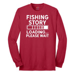Fishing Story Loading Please Wait Long Sleeve Tee - Red