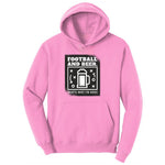 Football and Beer thats Why I'm Here Version 1 Ladies Hoodie - Candy Pink