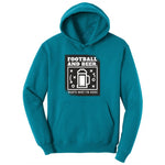 Football and Beer thats Why I'm Here Version 1 Ladies Hoodie - Teal