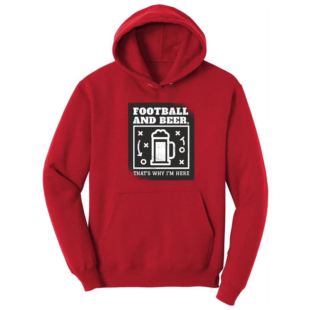 Football and Beer thats Why I'm Here Version 1 Hoodie - Red