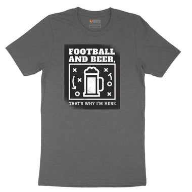 Football and Beer thats Why I'm Here Version 1 Short Sleeve Tee - Dark Heather Grey