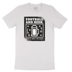 Football and Beer thats Why I'm Here Version 1 Short Sleeve Tee - White