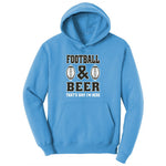 Football and Beer thats Why I'm Here Version 2 Ladies Hoodie - Aquatic Blue