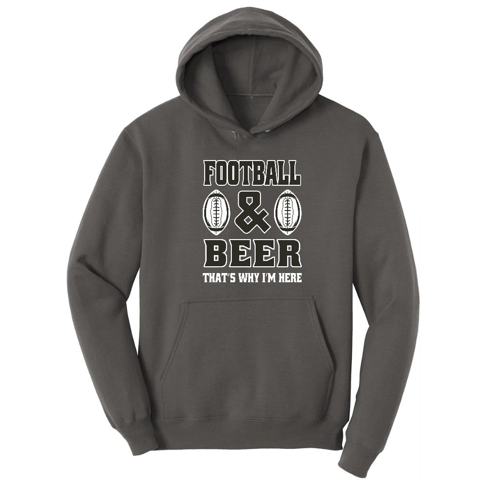 Football and Beer thats Why I'm Here Version 2 Hoodie - Charcoal