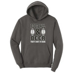 Football and Beer thats Why I'm Here Version 2 Hoodie - Charcoal