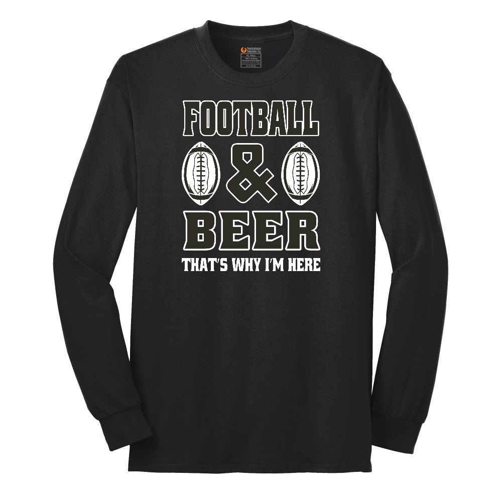 Football and Beer thats Why I'm Here Version 2 Long Sleeve Tee - Jet Black